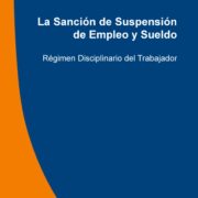 La Sanción de Suspensión de Empleo y Sueldo