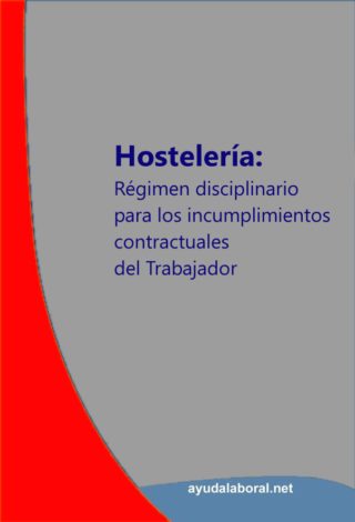 Hostelería: Régimen Disciplinario para los incumplimientos contractuales del trabajador